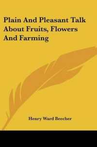 Plain and Pleasant Talk about Fruits, Flowers and Farming