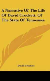 A Narrative of the Life of David Crockett, of the State of Tennessee