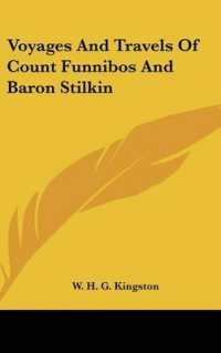 Voyages and Travels of Count Funnibos and Baron Stilkin