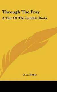 Through the Fray : A Tale of the Luddite Riots