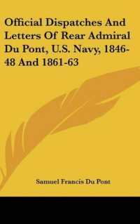 Official Dispatches and Letters of Rear Admiral Du Pont, U.S. Navy, 1846-48 and 1861-63