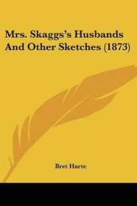 Mrs. Skaggs's Husbands and Other Sketches (1873)