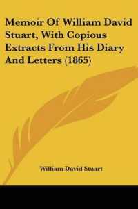 Memoir of William David Stuart, with Copious Extracts from His Diary and Letters (1865)