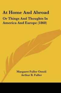 At Home and Abroad : Or Things and Thoughts in America and Europe (1860)