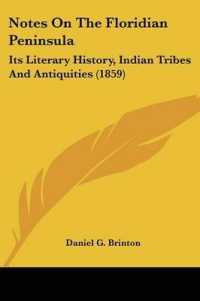 Notes on the Floridian Peninsula : Its Literary History, Indian Tribes and Antiquities (1859)