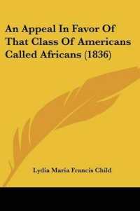 An Appeal in Favor of That Class of Americans Called Africans (1836)