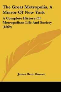 The Great Metropolis, a Mirror of New York : A Complete History of Metropolitan Life and Society (1869)
