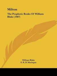 Milton : The Prophetic Books of William Blake （1907）
