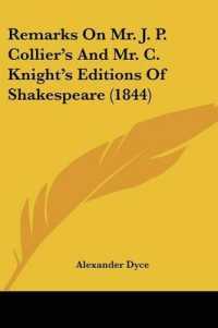 Remarks on Mr. J. P. Collier's and Mr. C. Knight's Editions of Shakespeare (1844)