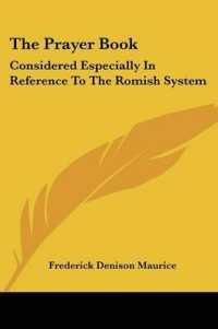 The Prayer Book : Considered Especially in Reference to the Romish System: Nineteen Sermons (1852)