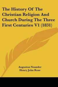 The History of the Christian Religion and Church during the Three First Centuries V1 (1831)