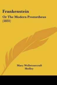 Frankenstein : Or the Modern Prometheus (1831)