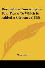 Devonshire Courtship, in Four Parts; to Which Is Added a Glossary (1869)