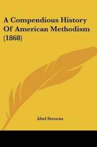 A Compendious History of American Methodism (1868)