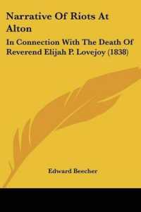 Narrative of Riots at Alton : In Connection with the Death of Reverend Elijah P. Lovejoy (1838)