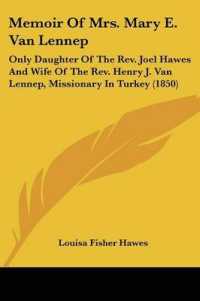 Memoir of Mrs. Mary E. Van Lennep : Only Daughter of the Rev. Joel Hawes and Wife of the Rev. Henry J. Van Lennep, Missionary in Turkey (1850)