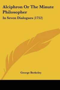Alciphron or the Minute Philosopher : In Seven Dialogues (1752)