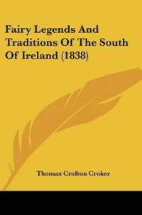 Fairy Legends and Traditions of the South of Ireland (1838)