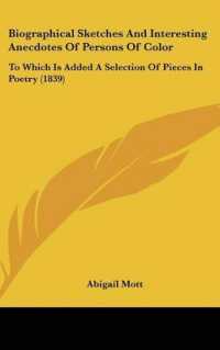 Biographical Sketches and Interesting Anecdotes of Persons of Color : To Which Is Added a Selection of Pieces in Poetry (1839)