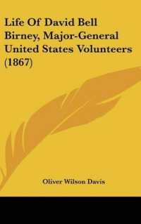 Life of David Bell Birney, Major-General United States Volunteers (1867)