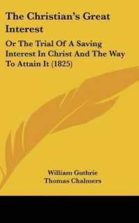 The Christian's Great Interest : Or the Trial of a Saving Interest in Christ and the Way to Attain It (1825)