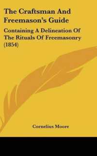 The Craftsman and Freemason's Guide : Containing a Delineation of the Rituals of Freemasonry (1854)