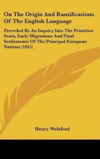On the Origin and Ramifications of the English Language : Preceded by an Inquiry into the Primitive Seats, Early Migrations and Final Settlements of the Principal European Nations (1845)