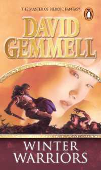 The Winter Warriors : A stunning all-action adventure from the master of heroic fantasy that will have you gripped (Drenai Novels)