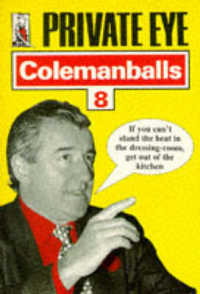 'Private Eye's' Colemanballs