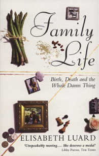 Family Life : Birth, Death and the Whole Damn Thing （Reissue）
