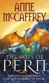 The Skies of Pern : a captivating and unmissable epic fantasy from one of the most influential fantasy and SF novelists of her generation (The Dragon Books)