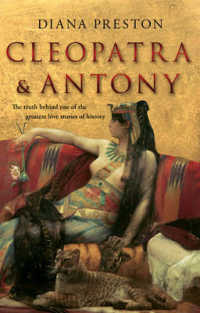 クレオパトラとアントニウス：古代世界の権力、愛、政治<br>Cleopatra and Antony -- Paperback