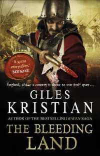 The Bleeding Land : (Civil War: 1): a powerful, engaging and tumultuous novel confronting one of England's bloodiest periods of history (The Bleeding Land)