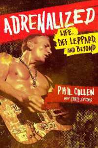 Adrenalized : Life, Def Leppard and Beyond