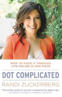 Dot Complicated - How to Make it through Life Online in One Piece