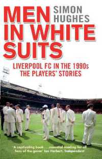 Men in White Suits : Liverpool FC in the 1990s - the Players' Stories