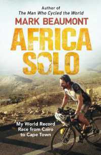 Africa Solo : My World Record Race from Cairo to Cape Town