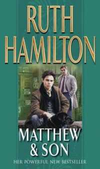 Matthew and Son : a touching story of tragedy and redemption set in the North West from bestselling author Ruth Hamilton