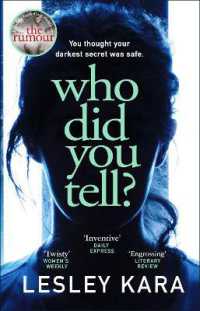 Who Did You Tell? : From the bestselling author of the Rumour
