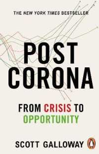 『GAFA next state：四騎士＋Ｘの次なる支配戦略』（原書）<br>Post Corona : From Crisis to Opportunity -- Paperback / softback