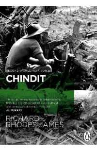 Chindit : The inside story of one of World War Two's most dramatic behind-the-lines operations (Second World War Voices)