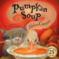 『かぼちゃスープ』（原書）<br>Pumpkin Soup : Celebrate 25 years of this timeless classic (Pumpkin Soup)