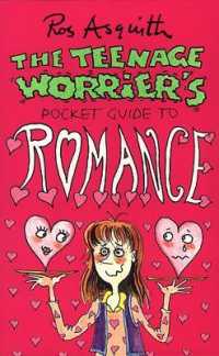 Teenage Worrier's Guide to Romance (Teenage Worrier)