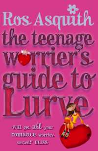 Teenage Worrier's Guide to Lurve (Teenage Worrier)