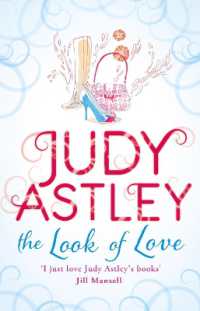 The Look of Love : a wonderfully uplifting, heart-warming and hilarious rom-com from bestselling author Judy Astley