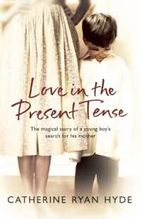 Love in the Present Tense : the heart-warming and uplifting novel from Richard & Judy bestseller Catherine Ryan Hyde