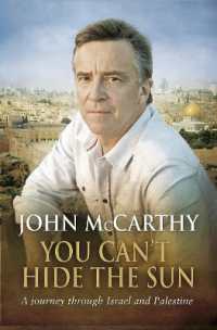 You Can't Hide the Sun : A Journey through Palestine