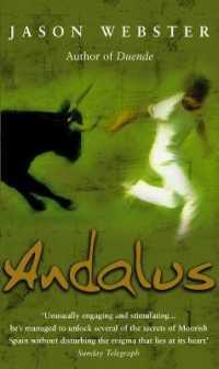 Andalus : Unlocking the Secrets of Moorish Spain