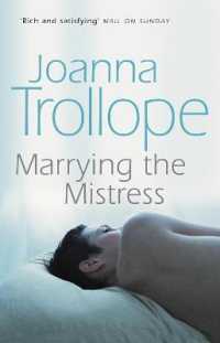Marrying the Mistress : an irresistible and gripping romantic drama from one of Britain's best loved authors, Joanna Trolloper