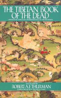 The Tibetan Book of the Dead : Liberation through Understanding in the between